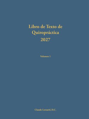 cover image of Libro de Texto de Quiropráctica 2027 Volumen 1